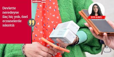 İlaç ya yok,  ya da eksik!