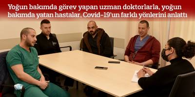 Yoğun bakımda iki yıl nasıl geçti?