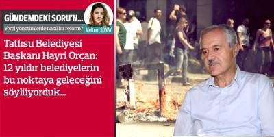 “20 yıllık deneyimim ‘yerel yönetimde uzaktan yönetim’ mümkün değil diyor”