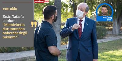 “Sordum ne oldu… Neyin var be gardaş?..”