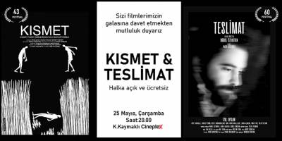 “Teslimat” ve “Kısmet”in galası yapılıyor