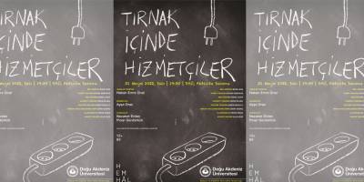 "Tırnak İçinde Hizmetçiler" DAÜ'de sergilenecek...
