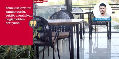 "Restoranda yemek lüks oldu"