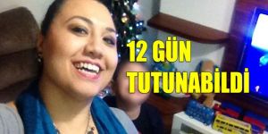 Dilek, yaşam savaşını kaybetti