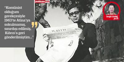 Yıllar önce Kıbrıslı Rum solcular da Atina'ya alınmamış...