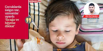 Çocuklarda yüksek ateş, kusma, ishal