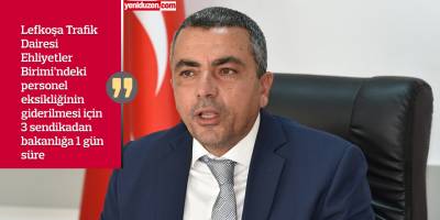 “Personel eksikliği giderilmezse grev yapacağız”