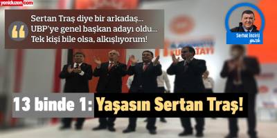 13 binde 1: Yaşasın Sertan Traş!