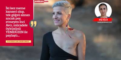 “Kanser olduğumu öğrendiğimde, 10 aylık bebeğim kucağımdaydı…”