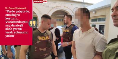 Falyalı’ya ilk müdahaleyi yapan doktor anlattı