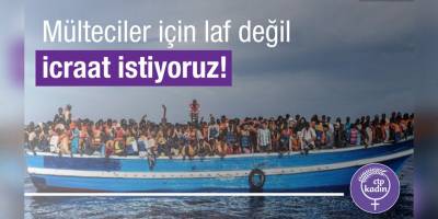 “Yaşamak için ülkesini terk eden insanlar ‘suçlu’ muamelesi görmeye devam ediyor”