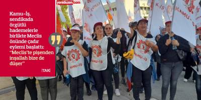 “Haklarımızı alana kadar Meclis önünden ayrılmayacağız”