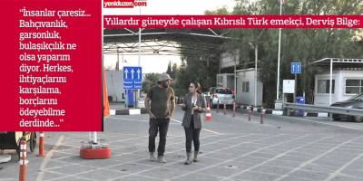 “İş yerinde 5 kişiyiz, 3’ü Kıbrıslı Türk”