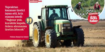 'ÜRETİM DURACAK, FİYATLAR ARTACAK'