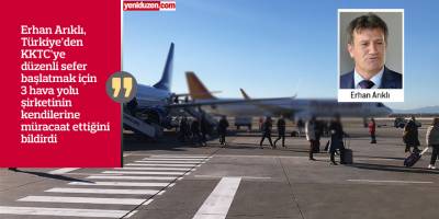 Arıklı: Rekabetin artmasıyla bilet fiyatlarının düşmesini bekliyoruz