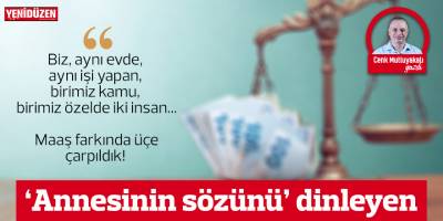 Annesinin sözü (!)