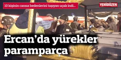 Ercan’da yürekler paramparça