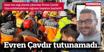 Evren Çavdır tutunamadı…