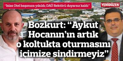 Bozkurt: “Aykut Hocanın’ın artık o koltukta oturmasını içimize sindirmeyiz”