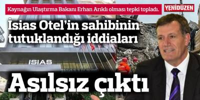 İsias Otel’in sahibinin tutuklandığı iddiaları asılsız çıktı