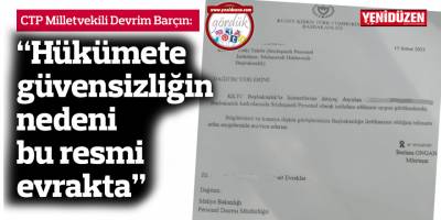 Barçın: “Hükümete güvensizliğin nedeni bu resmi evrakta”
