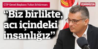 “Biz birlikte, acı içindeki insanlığız”