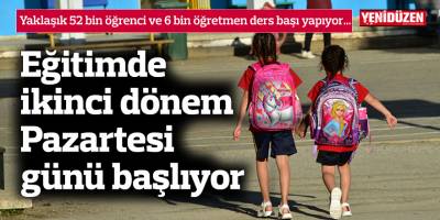 Eğitimde ikinci dönem Pazartesi günü başlıyor