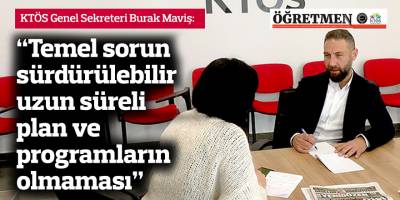 Maviş: “Temel sorun sürdürülebilir uzun süreli plan ve programların olmaması”