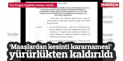 ‘Maaşlardan kesinti kararnamesi’ yürürlükten kaldırıldı
