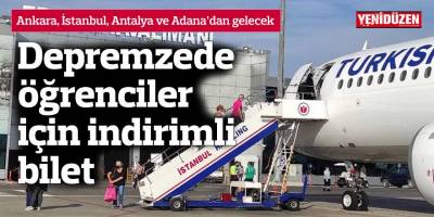 Depremzede öğrenciler için indirimli bilet