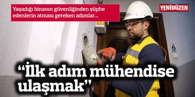 İMO yaşadığı binanın güvenliğinden şüphe edenlerin atması gereken adımları açıkladı
