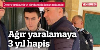 Ağır yaralamaya 3 yıl hapis