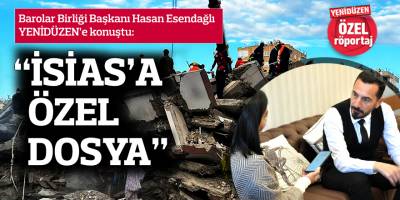 “İSİAS’A ÖZEL DOSYA”