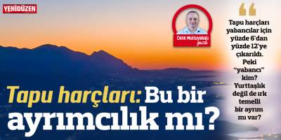 Tapu harçları: Bu bir ayrımcılık mı?