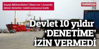 Devlet 10 yıldır 'DENETİME' İZİN VERMEDİ