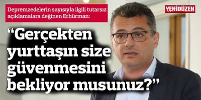 “Gerçekten yurttaşın size güvenmesini bekliyor musunuz?”