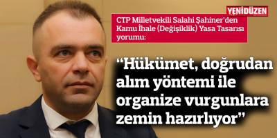 Şahiner: “Hükümet hizmet getireceğiz yalanıyla, doğrudan alım yöntemi ile organize vurgunlara zemin hazırlıyor”