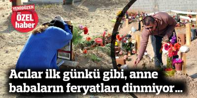 Acılar ilk günkü gibi, anne babaların feryatları dinmiyor…