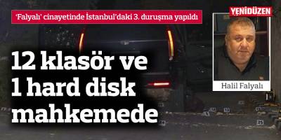 12 klasör ve 1 hard disk mahkemede