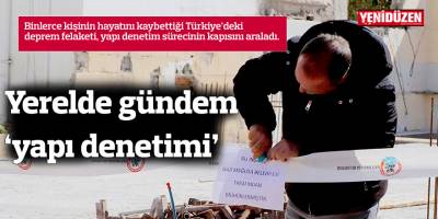 Yerelde gündem ‘yapı denetimi’