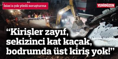 “Kirişler zayıf, sekizinci kat kaçak, bodrumda üst kiriş yok!”