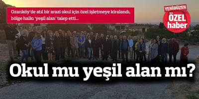 Okul mu yeşil alan mı?