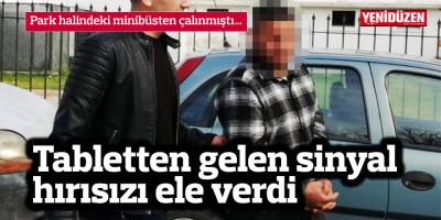 Çalıntı tabletten gelen sinyal ele verdi