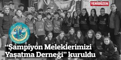 “Şampiyon Meleklerimizi Yaşatma Derneği” kuruldu