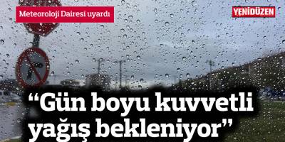 Kuvvetli yağış uyarısı!