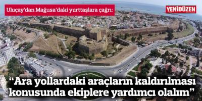 “Ara yollardaki araçların kaldırılması konusunda ekiplere yardımcı olalım”