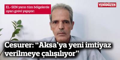 Cesurer: “Kamu İhale (Değişiklik) Yasa Tasarısı ile Aksa’ya yeni imtiyaz verilmeye çalışılıyor”