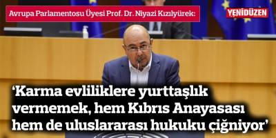 ‘Karma evliliklere yurttaşlık vermemek, hem Kıbrıs Anayasası hem de uluslararası hukuku çiğniyor’