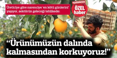 “Ürünümüzün dalında kalmasından korkuyoruz!”