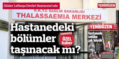 Hastanedeki bölümler taşınacak mı?
